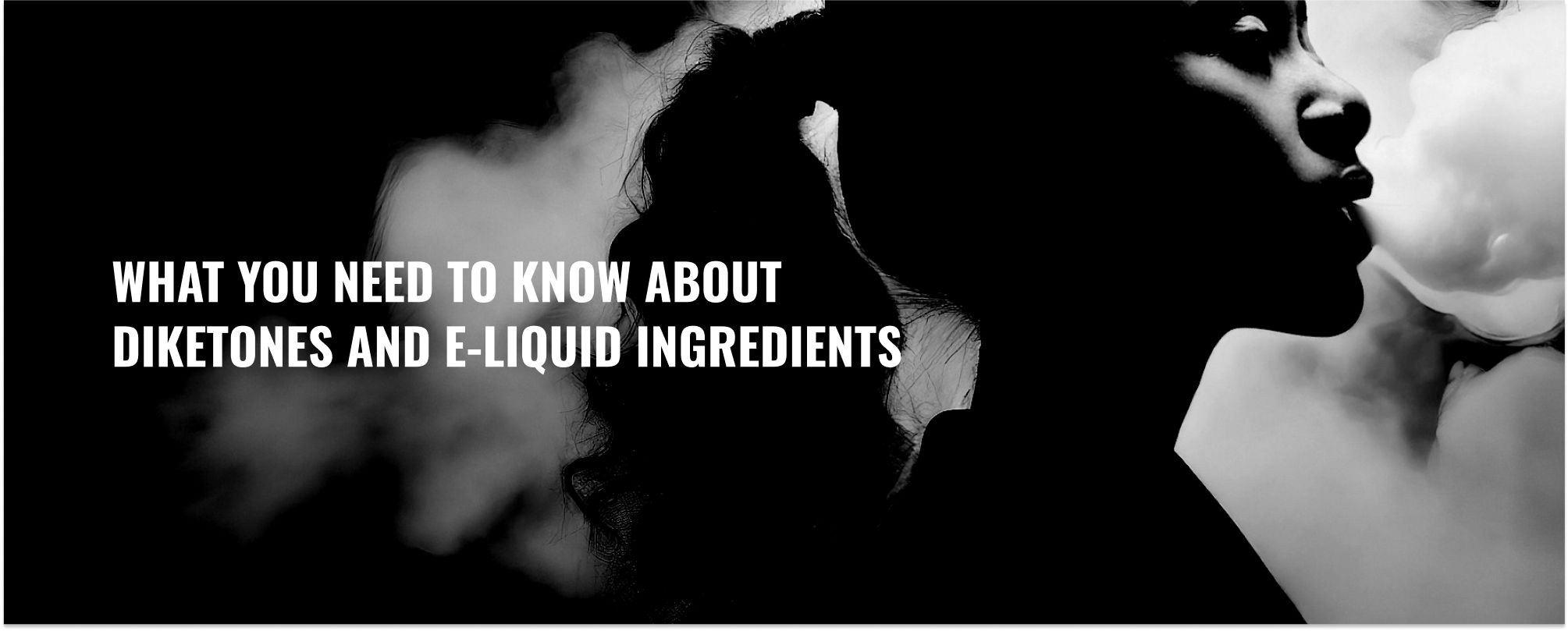 What You Need To Know About Diketones And E-Liquid Ingredients